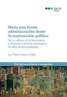 hacia una buena administracion desde la contratacion publica-jose maria gimeno feliu-9788413818160