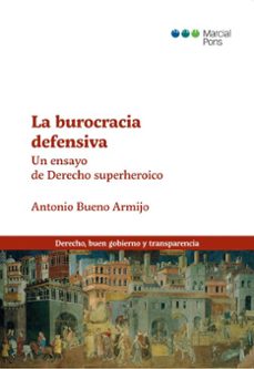 la burocracia defensiva-antonio bueno armijo-9788413819860