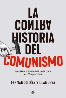 la contrahistoria del comunismo (ebook)-fernando diaz villanueva-9788413844060