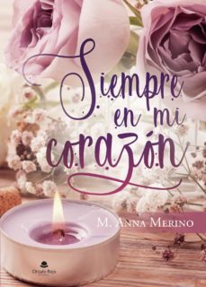 siempre en mi corazon (ebook)-m. anna merino-9788413857060