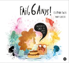 faig 6 anys!-elisenda roca-robert garcia-9788413890760