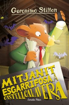 mitjanit esgarrifosa a castellcalavera-geronimo stilton-9788413891460