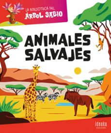 la biblioteca del arbol sabio: animales salvajes-9788414044360