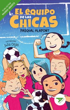 el equipo de las chicas [mundo abierto]-pasqual alapont-9788414074060