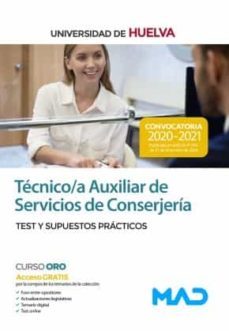 tecnico/a auxiliar de servicios de conserjeria de la universidad de huelva. test y supuestos practicos-9788414243060