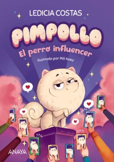 pimpollo 1: el perro influencer-ledicia costas-9788414336960