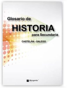glosario de historia para secundaria (castelan-galego)-9788415166160