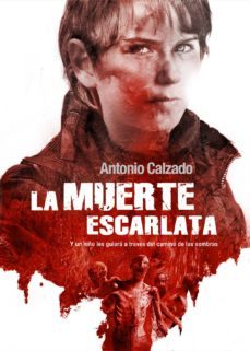 la muerte escarlata-antonio calzado-9788415296560