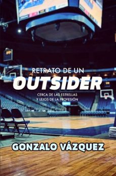 retrato de un outsider-gonzalo vazquez serrano-9788415448860