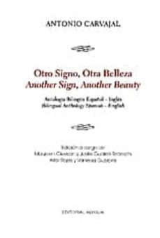 otro signo, otra belleza. another sign, another beauty-antonio carvajal-9788415464860