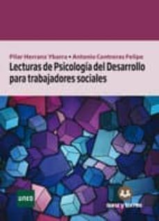 lecturas de psicologia del desarrollo para trabajadores sociales-felipe contreras-pilar herranza ybarra-9788415550860