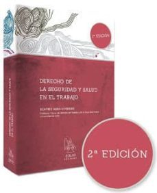 derecho de la seguridad y salud en el trabajo (2ª ed)-beatriz agra viforcos-9788415603160