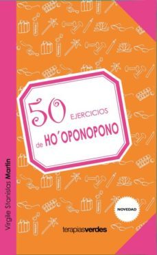 50 ejercicios de ho oponopono-virgile stanislas martin-9788415612360