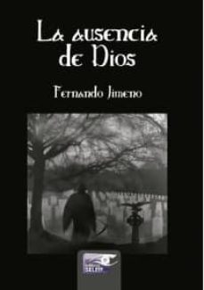 la ausencia de dios-fernando jimeno-9788415615460