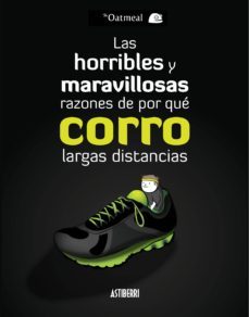 las horribles y maravillosas razones de por que corro largas distancias-mathew inman-9788415685760