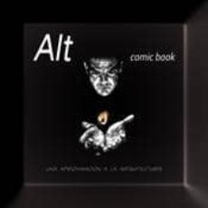 alt comic book. una aproximacion a la arquitectura-angel luis tendero martin-9788415833260