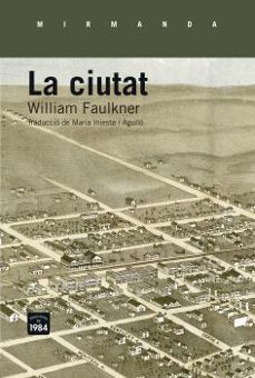 la ciutat-william faulkner-9788415835660