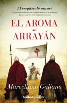 el aroma del arrayan: el crepusculo nazari-9788415870760