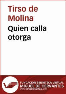 quien calla otorga (ebook)-tirso de molina-9788415936060