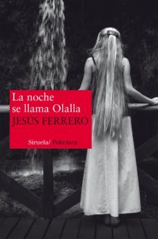 la noche se llama olalla-jesus ferrero-9788415937760