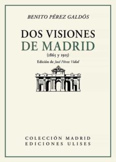 dos visiones de madrid (1865 y 1915)-9788416300860