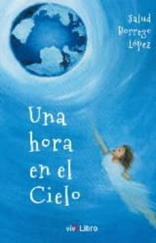 una hora en el cielo-salud borrego lopez-9788416317660
