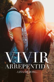 vivir arrepentida-lisa de jong-9788416327560