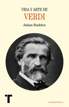 vida y arte de verdi-julian budden-9788416354160