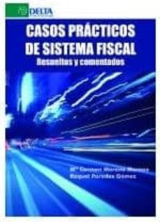 casos practicos de sistema fiscal-mª carmen moreno moreno-raquel paredes gomez-9788416383160