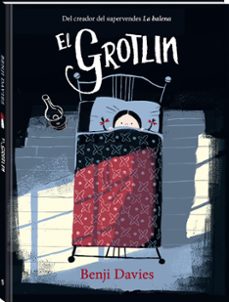 el grotlin (catala)-benji davies-9788416394760