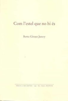com l estel que no hi is-berta giraut junoy-9788416416660