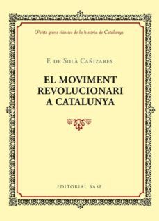 el moviment revolucionari a catalunya-f. de sola cañizares-9788416587360