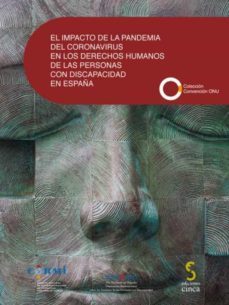el impacto de la pandemia del coronavirus en los derechos humanos de las personas con discapacidad en españa-9788416668960