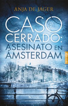caso cerrado: asesinato en ámsterdam (serie lotte meerman 1)-anja de jager-9788416691760