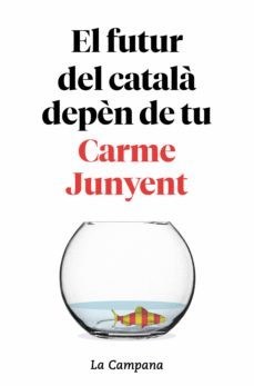 el futur del català depèn de tu (ebook)-carme junyent-9788416863860