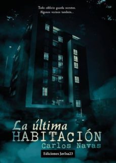 la última habitación-carlos navas-9788416887460