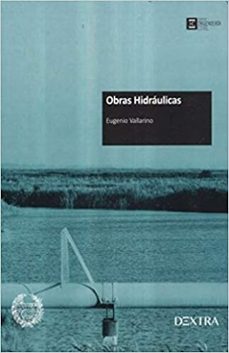 obras hidraulicas-eugenio vallarino-9788416898060