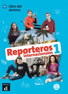 reporteros internationales 1 libro del alumno a1-9788416943760