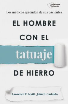 el hombre con el tatuaje de hierro-lawrence p. levitt-john e. castaldo-9788417002060