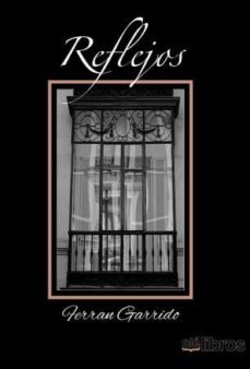 reflejos (ebook)-ferran garrido fernandez-9788417003760
