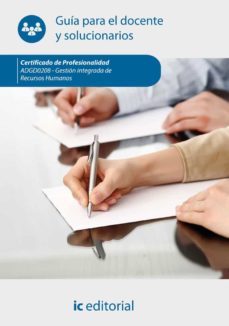 (i.b.d.) gestion integrada de recursos humanos. adgd0208 - guia para el docente y solucionarios-s.l. innovacion y cualificacion-9788417086060