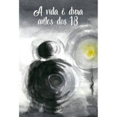 a vida e dura antes dos 18-x.l. graña muiño-9788417094560