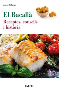 el bacalla. receptes, consells i historia-jaume fabrega-9788417116460