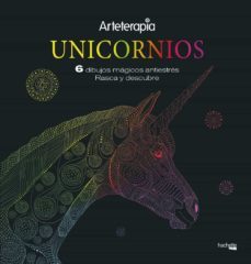 arteterapia.unicornios. 6 dibujos magicos: rasca y descubre-9788417240660