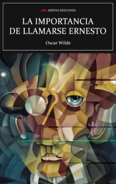 la importancia de llamarse ernesto-oscar wilde-9788417244460