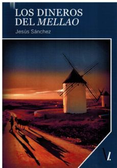 los dineros del mellao-jesus sanchez-9788417269760