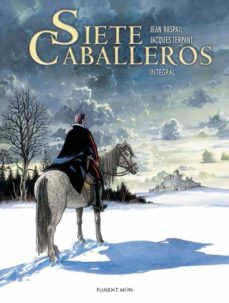 siete caballeros-jacques terpant-jean raspail-9788417318260