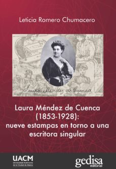 laura mendez de cuenca (1853-1928): nueve estampas en torno a una escritora singular (ebook)-leticia romero chumacero-9788417341060