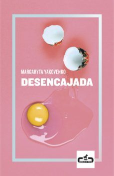 desencajada (ebook)-margaryta yakovenko-9788417417260