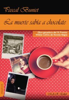 la muerte sabia a chocolate-pascal buniet-9788417433260